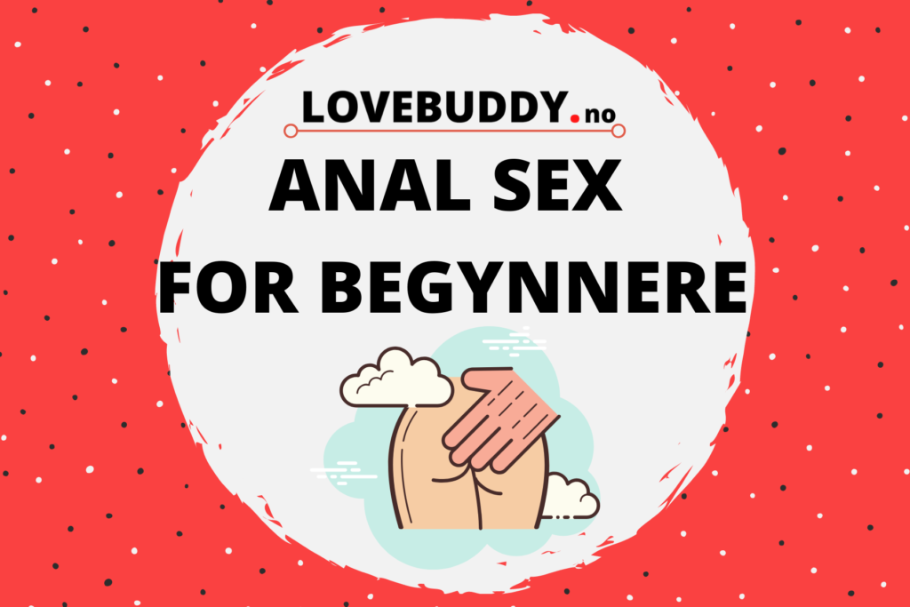 anal sex for begynnere